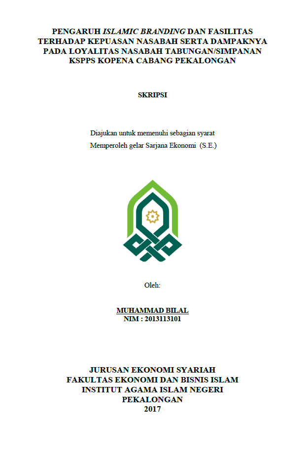 Pengaruh Islamic Branding dan Fasilitas terhadap Kepuasan Nasabah Serta Dampaknya pada Loyalitas Nasabah Tabungan/Simpanan KSPPS KOPENA Cabang Pekalongan