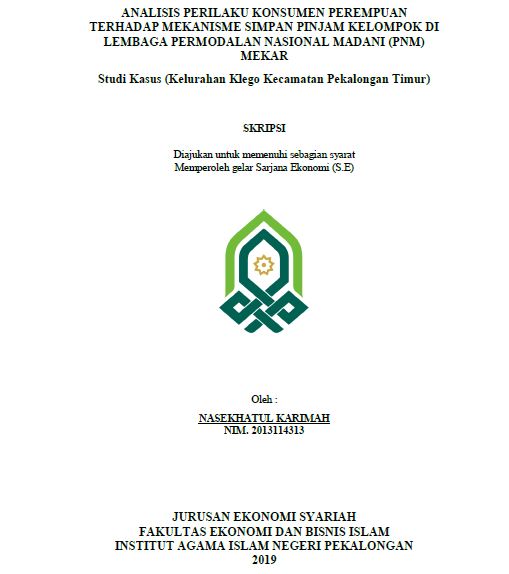 Analisis Perilaku Konsumen Perempuan Terhadap Mekanisme Simpan Pinjam Kelompok Di Lembaga Permodalan Nasional Madani (PNM) Mekar Studi Kasus (Kelurahan Klego Kecamatan Pekalongan Timur)