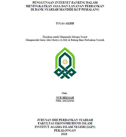 Penggunaan Internet Banking Dalam Meningkatkan Jasa Dan Layanan Perbankan Di Bank Syariah Mandiri KCP Pemalang