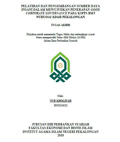 Pelatihan Dan Pengembangan Sumber Daya Insani Dalam Mewujudkan Penerapan Good Corporate Governance Pada KSPPS BMT Nurussaadah Pekalongan