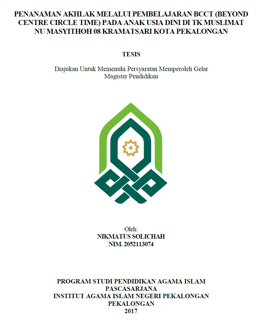 Penanaman Akhlak Melalui Pembelajaran BCCT (Beyond Centre Circle Time) Pada Anak Usia Dini di TK Muslimat NU Masyithoh 08 Kramatsari Kota Pekalongan