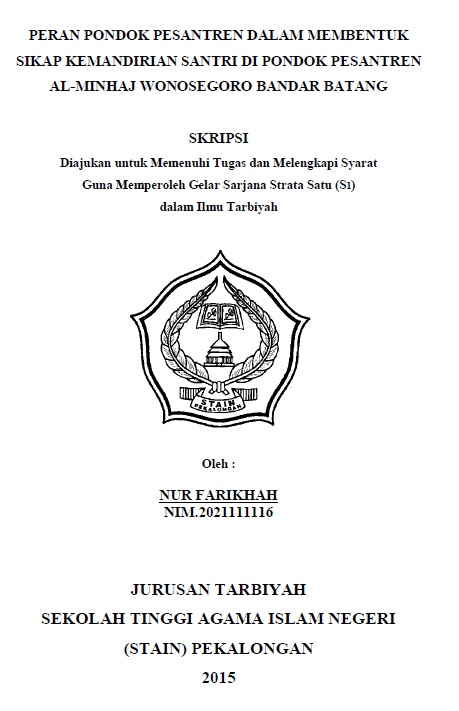 Peran Pondok Pesantren Dalam Membentuk Sikap Kemandirian Santri Di Pondok Pesantren Al-Minhaj Wonosegoro Bandar Batang