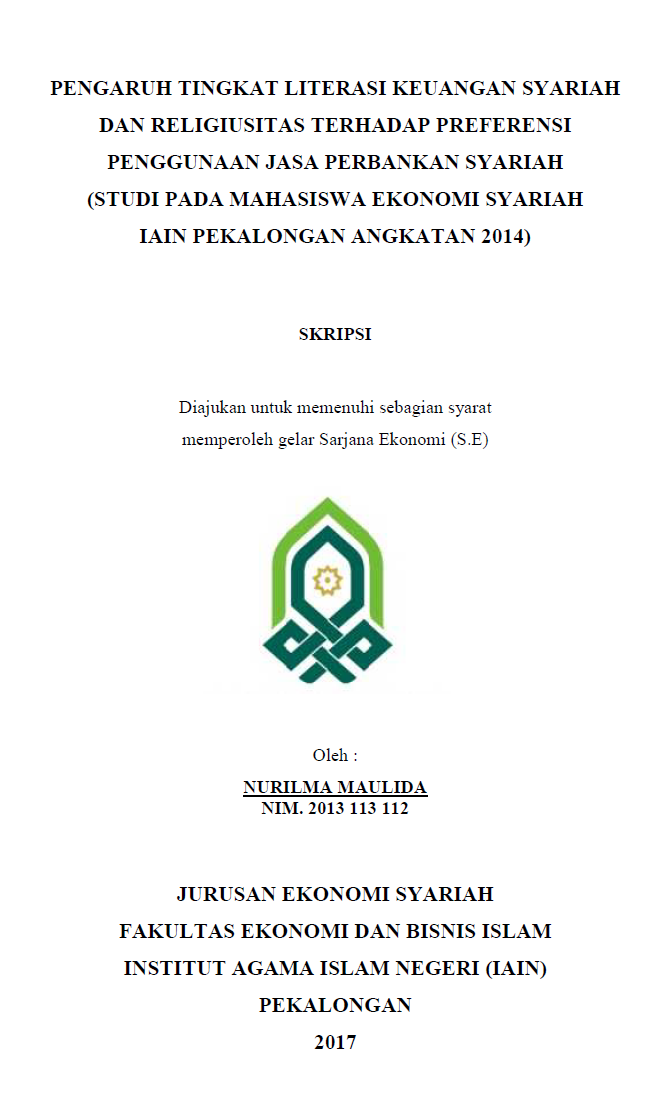 Pengaruh Tingkat Literasi Keuangan Syariah dan Religiusitas terhadap Preferensi Penggunaan Jasa Perbankan Syariah (Studi pada Mahasiswa Ekonomi Syariah IAIN Pekalongan Angkatan 2014)