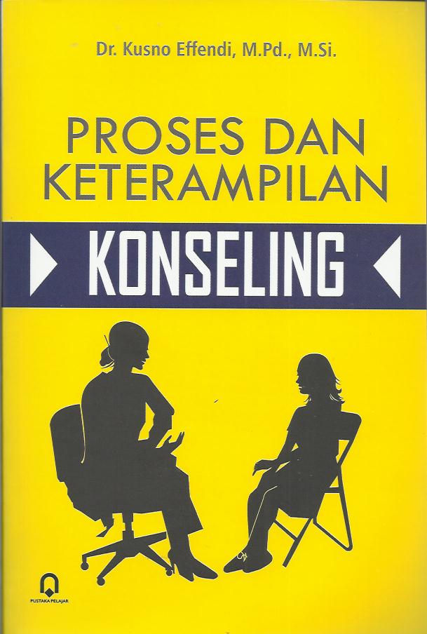 Proses Dan Keterampilan Konseling