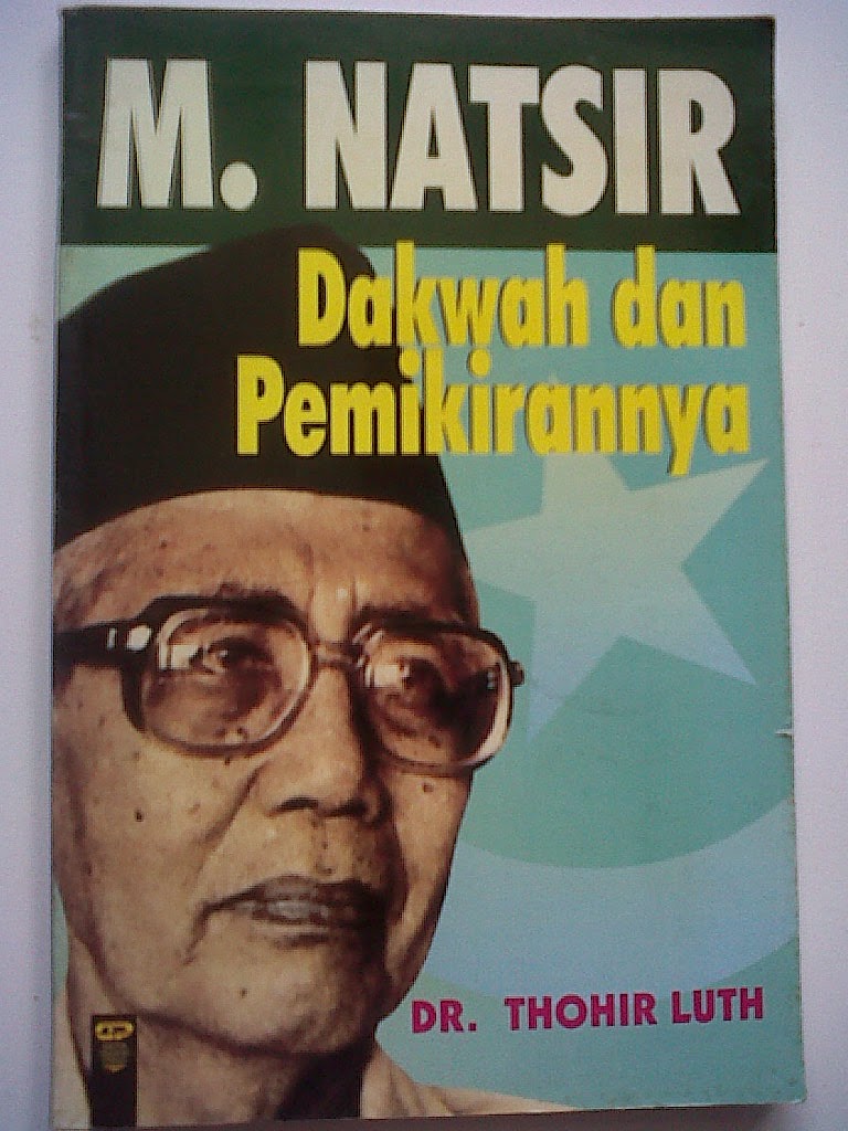 M. Natsir : Dakwah dan Pemikirannya