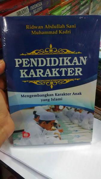 Pendidikan Karakter : Mengembangkan Karakter Anak yang Islami