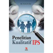 Penelitian kualitatif IPS