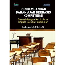 Pengembangan Bahan Ajar Berbasis Kompetensi : Sesuai dengan Kurikulum Tingkat Satuan Pendidikan