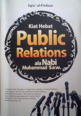 Kiat Hebat Public Relations Ala Nabi Muahammad SAW 