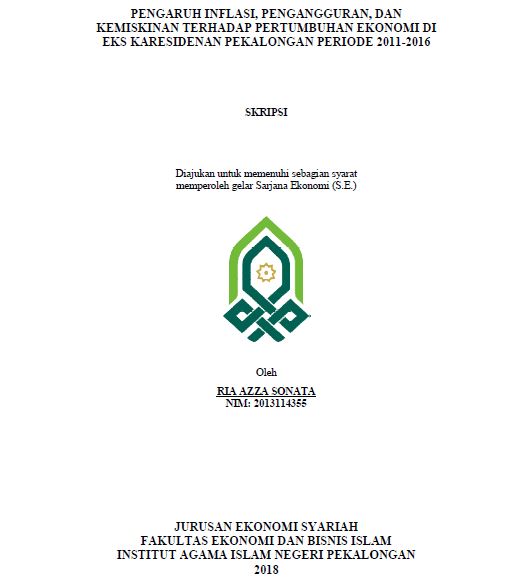 Pengaruh Inflasi, Pengangguran, Dan Kemiskinan Terhadap Pertumbuhan Ekonomi Di Eks Karesidenan Pekalongan Periode 2011-2016