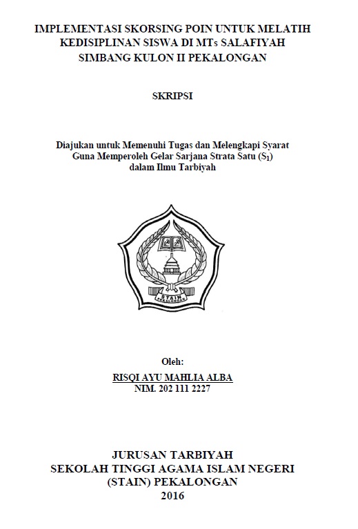 Implementasi Skorsing Poin untuk Melatih Kedisiplinan Siswa di MTs Salafiyah Simbang Kulon II Pekalongan