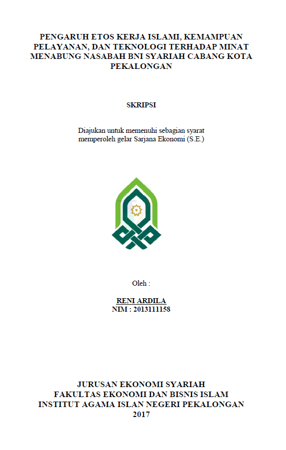 Pengaruh Etos Kerja Islami, Kemampuan Pelayanan, dan Teknologi terhadap Minat Menabung, Nasabah BNI Syariah Cabang Kota Pekalongan