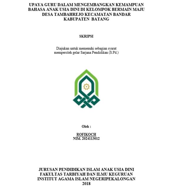 Upaya Guru Dalam Mengembangkan Kemampuan Bahasa Anak Usia Dini Di Kelompok Bermain Maju Desa Tambahrejo Kecamatan Bandar Kabupaten Batang