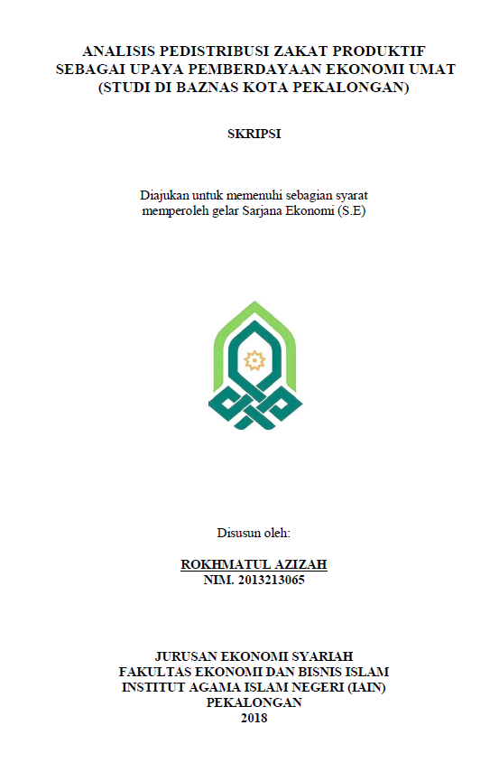 Analisis Pendistribusian Zakat Produktif sebagai Upaya Pemberdayaan Ekonomi Umat (Studi Baznas Kota Pekalongan)