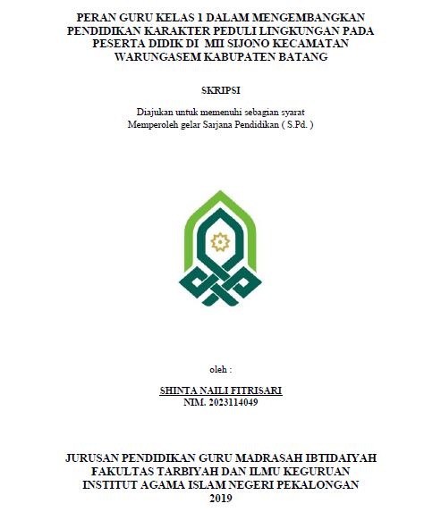 Peran Guru Kelas 1 Dalam Mengembangkan Pendidikan Karakter Peduli Lingkungan Pada Peserta Didik Di MII Sijono Kecamatan Warungasem Kabupaten Batang