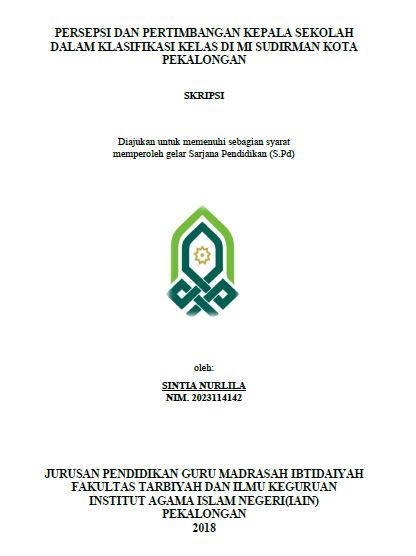 Persepsi Dan Pertimbangan Kepala Sekolah Dalam Klasifikasi Kelas Di MI Sudirman Kota Pekalongan