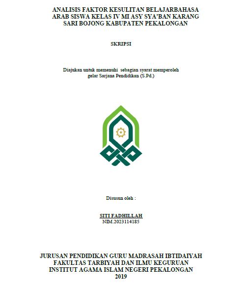 Analisis Faktor Kesulitan Belajar Bahasa Arab Siswa Kelas IV MI Asy Sya'ban Karangsari Bojong Kabupaten Pekalongan