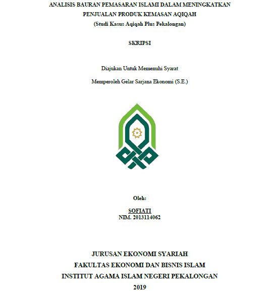 Analisis Bauran Pemasaran Islami Dalam Meningkatkan Penjualan Produk Kemasan Aqiqah (Studi Kasus Aqiqah Plus Pekalongan)