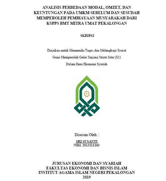 Analisis Perbedaan Modal, Omzet, Dan Keuntungan Pada UMKM Sebelum Dan Sesudah Memperoleh Pembiayaan Musyarakah Dari KSPPS BMT Mitra Umat Pekalongan