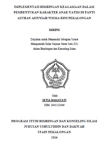 Implementasi Bimbingan Keagamaan Dalam Pembentukan Karakter Anak Yatim Di Panti Asuhan Aisyyiah Rini Pekalongan