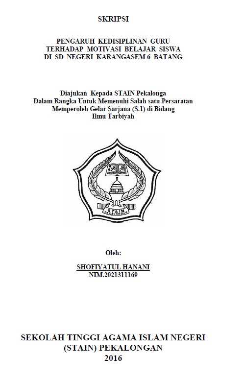 Pengaruh Kedisiplinan Guru Terhadap Motivasi Belajar Siswa di SD Negeri Karangasem 6 Batang