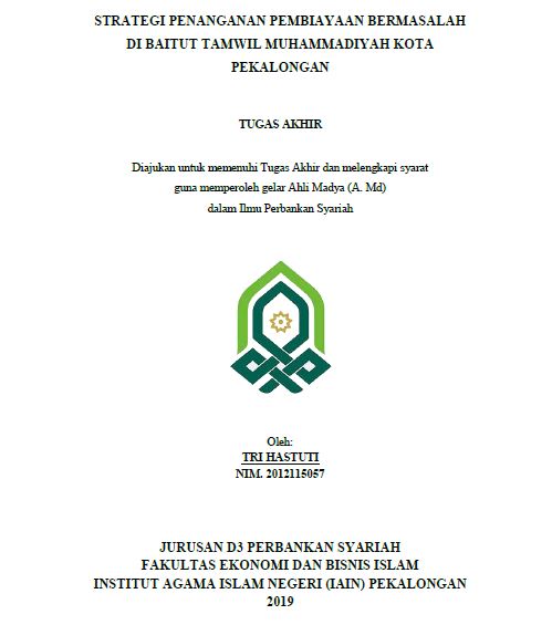 Strategi Penanganan Pembiayaan Bermasalah Di Baitul Tamwil Muhammadiyah Kota Pekalongan