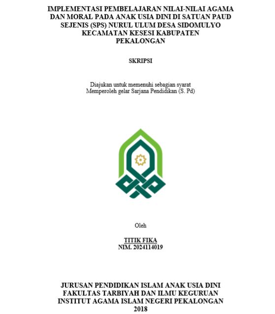 Implementasi Pembelajaran Nilai-Nilai Agama Dan Moral Pada Anak Usia Dini Di Satuan PAUD Sejenis (SPS) Nurul Ulum Desa Sidomulyo Kecamatan Kesesi Kabupaten Pekalongan