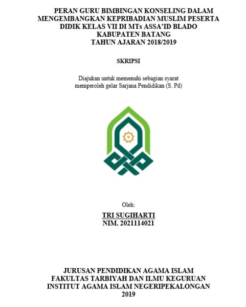 Peran Guru Bimbingan Konseling Dalam Mengembangkan Kepribadian Muslim Peserta Didik Kelas VII MTs Assa'id Blado Kabupaten Batang Tahun Ajaran 2018/2019