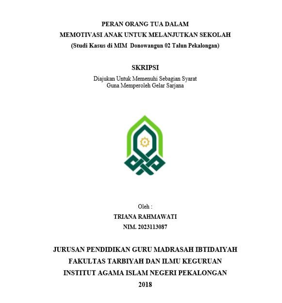 Peran Orang Tua Dalam Memotivasi Anak Untuk Melanjutkan Sekolah (Studi Kasus Di MIM Donowangun 02 Talun Pekalongan)