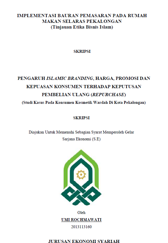 Pengaruh Islamic Branding, Harga, Promosi, dan Kepusasan Konsumen terhadap Keputusan Pembelian Ulang (Repurcahase)