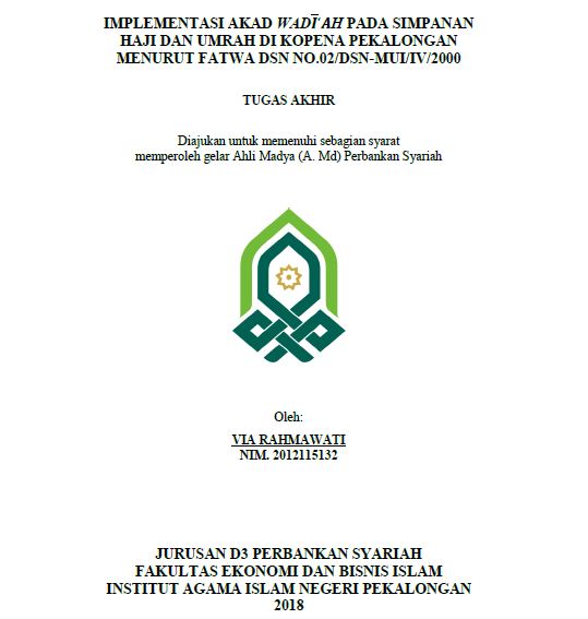 Implementasi Akad Wadiah Pada Simpanan Haji Dan Umrah Di Kopena Pekalongan Menurut Fatwa DSN No.02/DSN-MUI/IV/2000