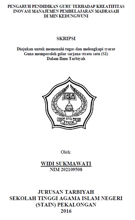 Pengaruh Pendidikan Guru Terhadap Kreativitas Inovasi Manajemen Pembelajaran Madrasah Di MIN Kedungwuni