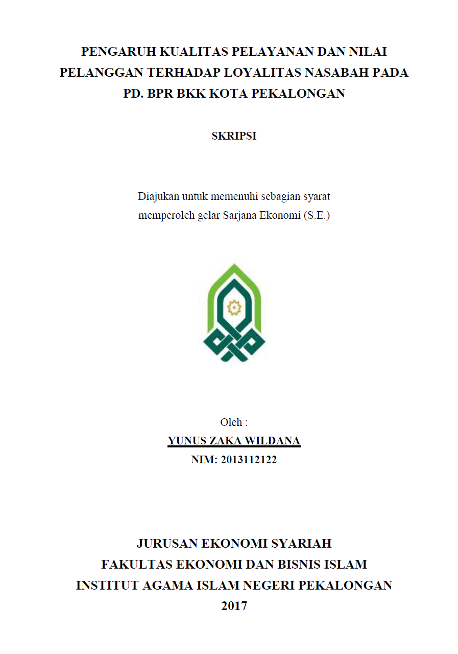 Pengaruh Kualitas Pelayanan, dan Nilai Pelanggan terhadap Loyalitas Nasabah pada PD. BPR BKK Kota Pekalongan