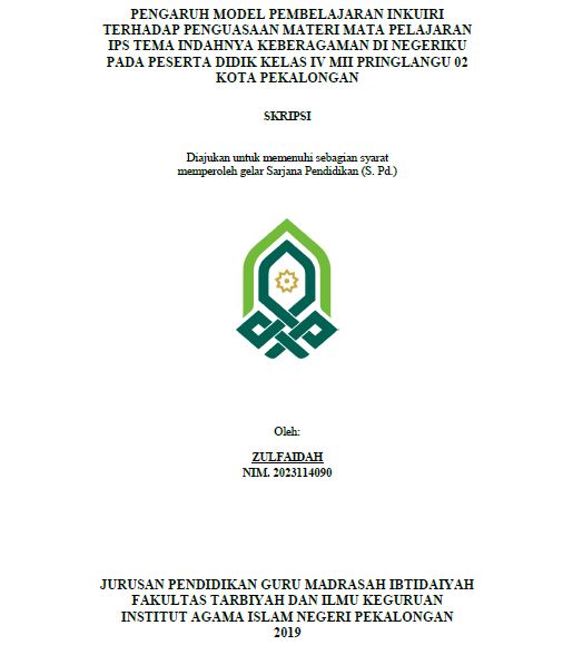 Pengaruh Model Pembelajaran Inkuiri Terhadap Penguasaan Materi Mata Pelajaran IPS Tema Indahnya Keberagaman Di Negeriku Pada Peserta Didik Kelas IV MII Pringlangu 02 Kota Pekalongan