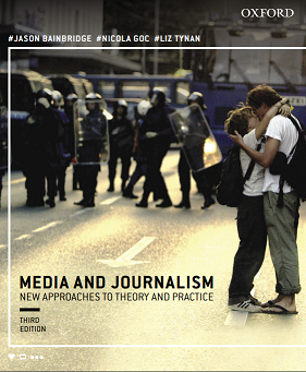 Media and Journalism 3e:New Approaches to Theory and Practice