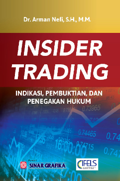 Insider Trading Indikasi, Pembuktian, dan Penegakan Hukum