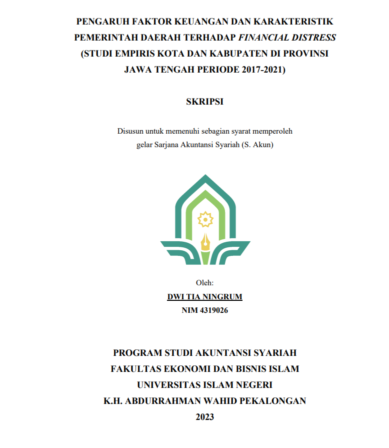 Pengaruh Faktor Keuangan dan Karakteristik Pemerintah Daerah terhadap Financial Distress (Studi Empiris Kota dan Kabupaten di Provinsi Jawa Tengah Periode 2017-2021)