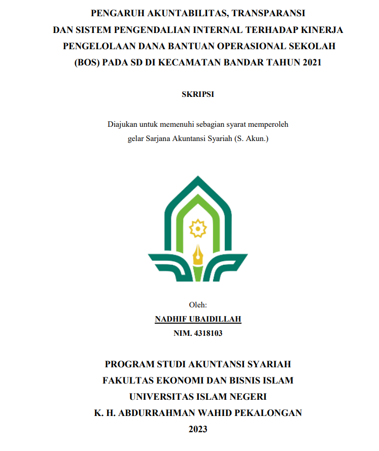 Pengaruh Akuntabilitas, Transparan dan Sistem Pengendalian Internal Terhadap Kinerja Pengelolaan Dana Operasional Sekolah (BOS) Pada SD di Kecamatan Bandar Tahun 2021