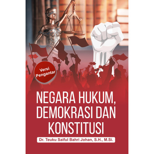 Negara Hukum, Demokrasi dan Konstitusi