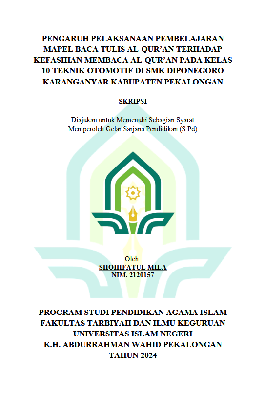 Pengaruh Pelaksanaan Pembelajaran Mapel Baca Tulis Al-Qur'an Terhadap Kefasihan Membaca Al Qur'an Pada Kelas 10 Teknik Otomotif Di SMK Diponegoro Karanganyar Kabupaten Pekalongan