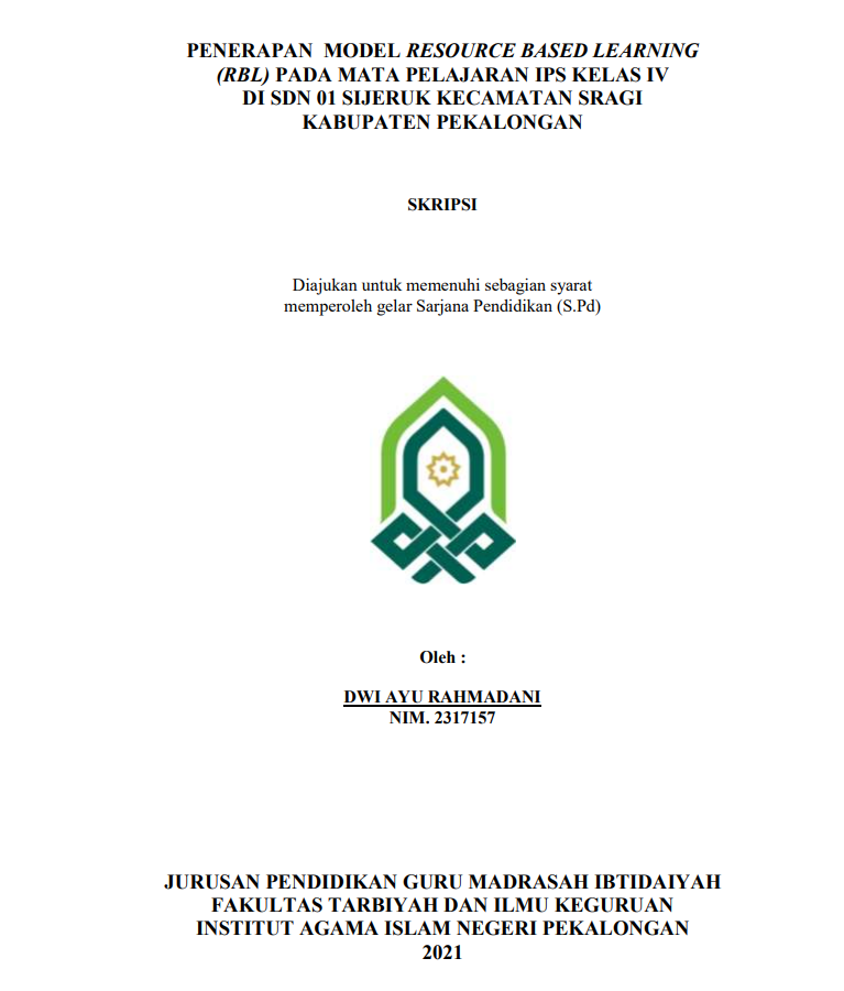 Peranan Model Resource Based Learning (RBL) pada Mata Pelajaran IPS Kelas IV di SDN 01 Sijeruk KecamatanSragi Kabupaten Pekalongan