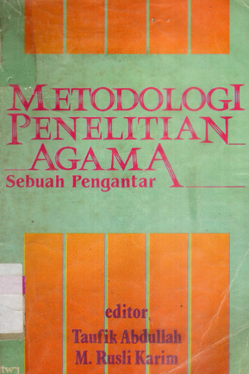 Metodologi Penelitian Agama : Sebuah Pengantar