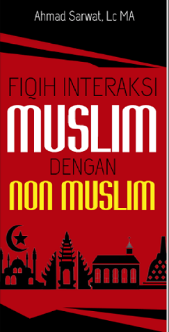 Fiqih Interaksi Muslim Dengan Non Muslim