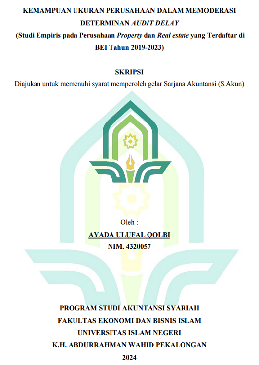 Kemampuan Ukuran Perusahaan Dalam Memoderasi Determinan Audit Delay (Studi Empiris Pada Perusahaan Property Dan Real Estate Yang Terdaftar di BEI Tahun 2019-2023)