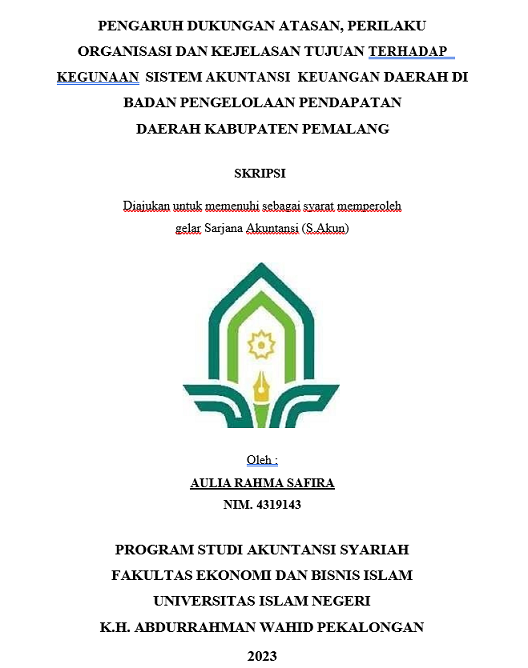 Pengaruh Dukungan Atasan, Perilaku Organisasi Dan Kejelasan Tujuan Terhadap Kegunaan Sistem Akuntansi Keuangan Daerah Di Badan Pengelolaaan Pendapatan Daerah Kabupaten Pemalang