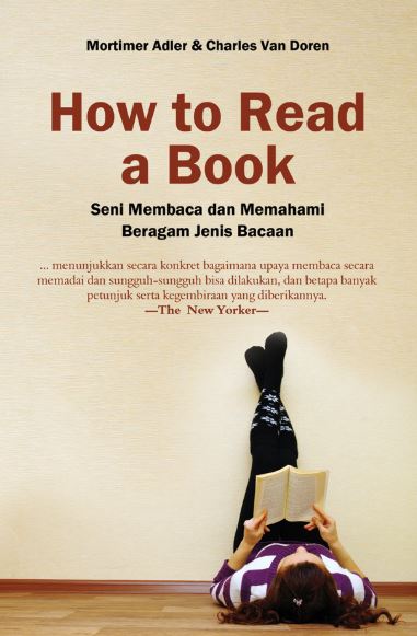 How To Read a Book : Seni Membaca dan Memahami Beragam Jenis Bacaan