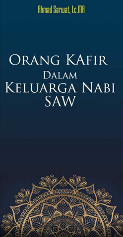 Orang Kafir dalam Keluarga Nabi Muhammad SAW