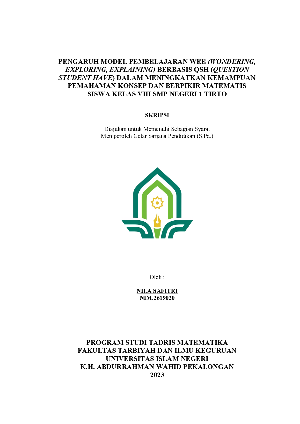 Pengaruh Model Pembelajaran WEE (Wondering, Exploring, Explaining) Berbasis QSH (Question Student Have) Dalam Meningkatkan Kemampuan Pemahaman Konsep Dan Berpikir Matematis Siswa Kelas VIII SMP Negeri  1  Tirto