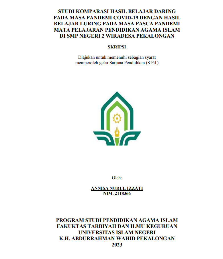 Studi Komparasi Hasil Belajar Daring Pada Masa Pandemi Covid-19 Dengan Hasil Belajar Luring Pada Masa Pasca Pandemi Mata Pelajaran Pendidikan Agama Islam Di SMP Negeri 2 Wiradesa Pekalongan