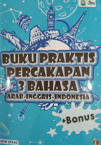 Buku Praktis Percakapan 3 Bahasa Arab-Inggris-Indonesia